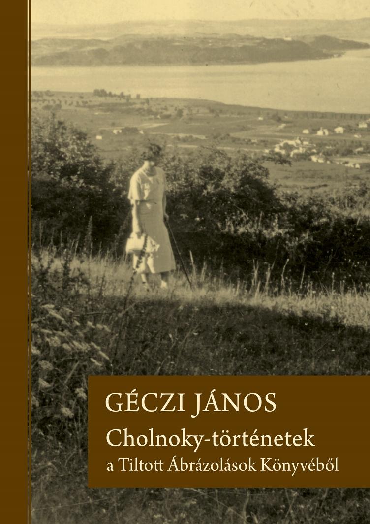 Cholnoky-történetek a Tiltott Ábrázolások Könyvéből – könyvbemutató