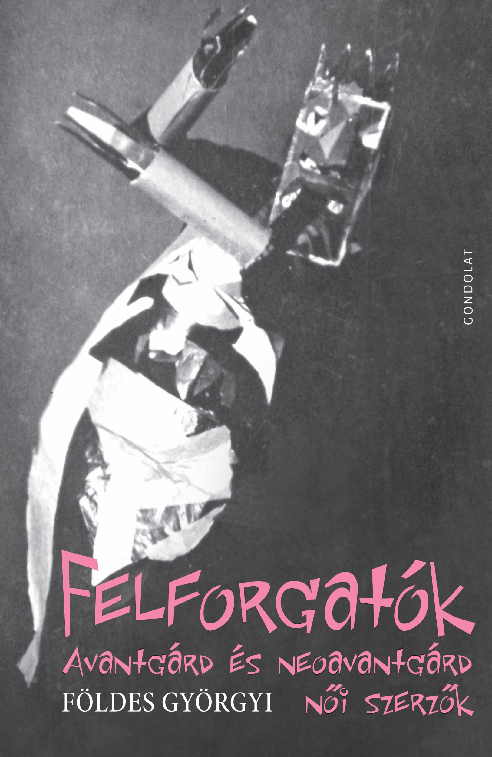 FoldesGyorgyi felforgatok