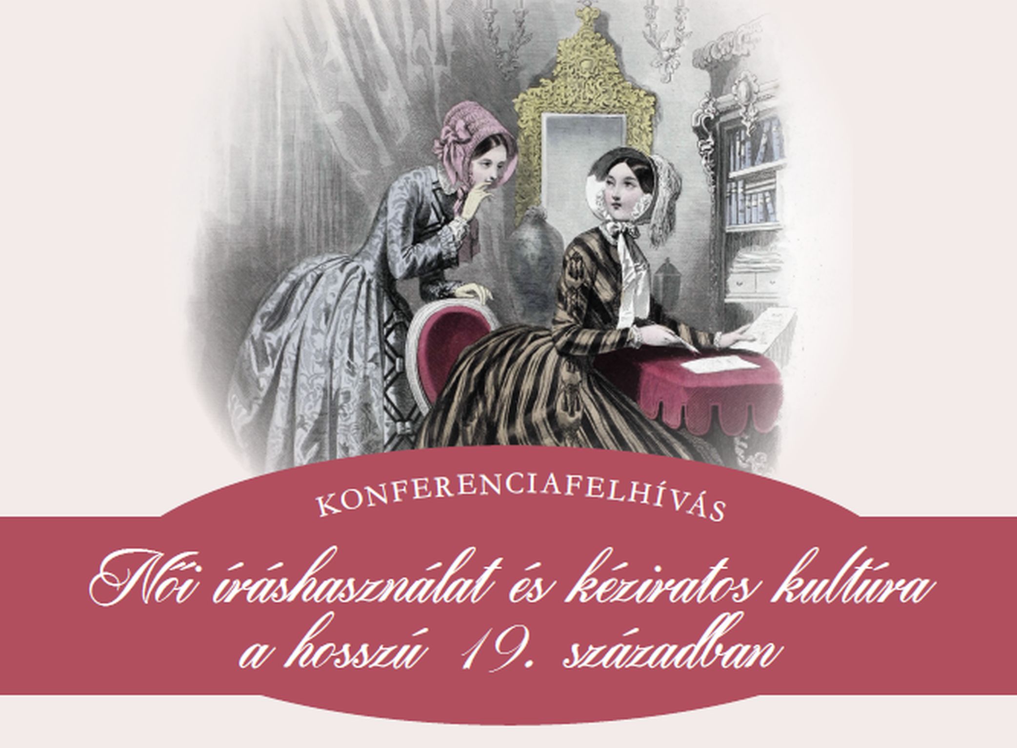 Női íráshasználat és kéziratos kultúra a hosszú 19. században – konferenciafelhívás