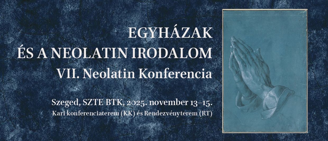 Egyházak és a neolatin irodalom – VII. Neolatin Konferencia Szegeden